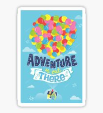 Adventure is out there Sticker