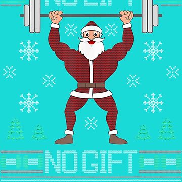 Funny No Lifts No Gifts Bodybuilding Santa Christmas Essential Shirt