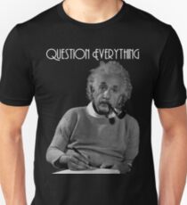 Question Everything Unisex T-Shirt