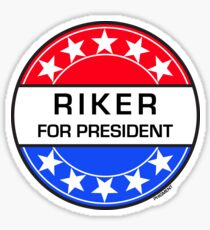RIKER FOR PRESIDENT Sticker