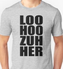 Ace Ventura - Loo Hoo Zuh Her Unisex T-Shirt