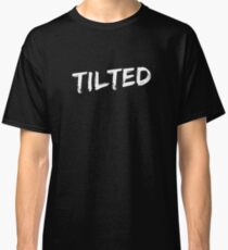 Tilted League of Legends for plebs who tilt in game tee Classic T-Shirt