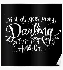 Darling, Just Hold On - Louis Tomlinson Poster