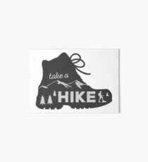 Take a Hike - Hiking Sticker Art Board Print