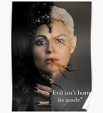 Evil isn't born its made Poster