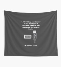 The future is stupid - light text Wall Tapestry
