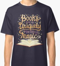 Books are magic Classic T-Shirt