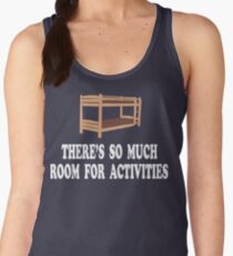 There's So Much Room For Activities - Step Brothers Women's Tank Top
