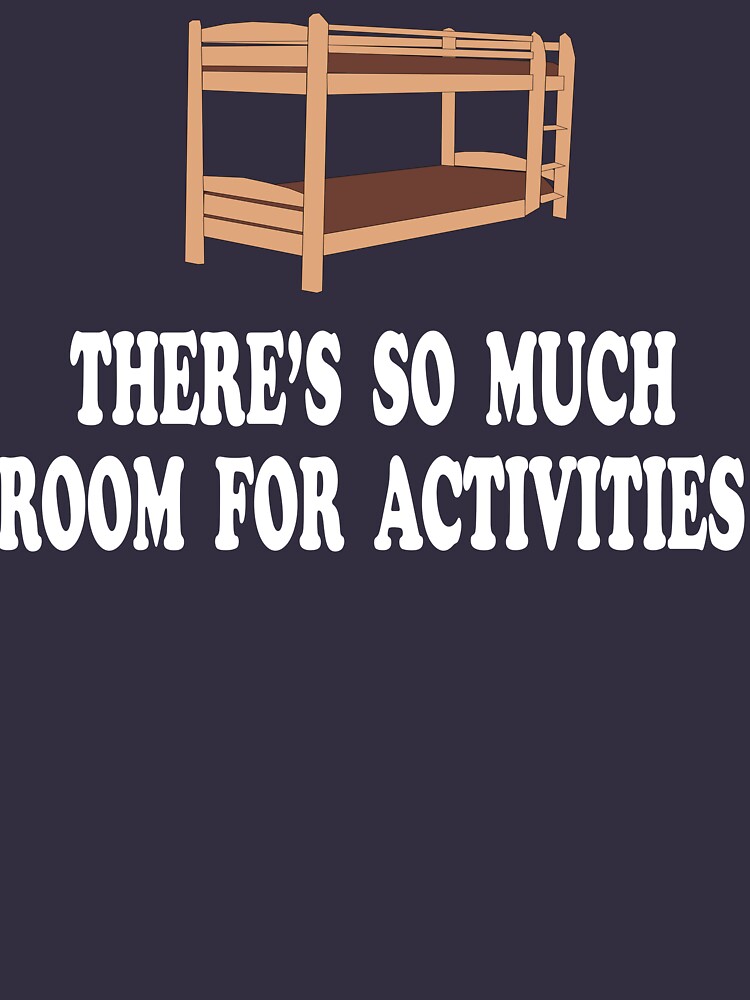 There S So Much Room For Activities Step Brothers Women S Fitted Scoop T Shirt
