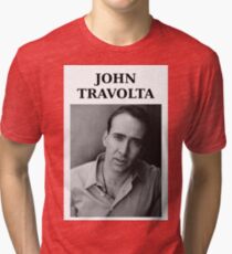 Nicolas Travolta... John Cage... WTF? Tri-blend T-Shirt