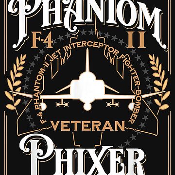 Phantom Phixer F-4 Phantom II Aircraft Maintainer Veteran