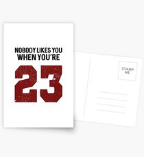 Nobody likes you when you're 23 Postcards