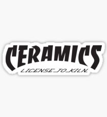 Ceramics: License to kiln Sticker