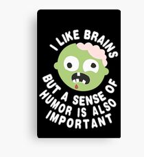 Zombie Sense Of Humor Canvas Print