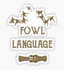 Fowl Language By Funny As Duck Sticker