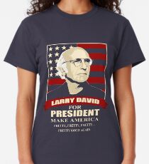 Larry David for President Classic T-Shirt