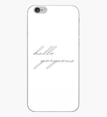 Hello gorgeous iPhone Case