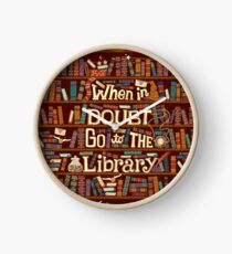 Go to the library Clock