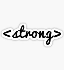 <strong> HTML Tag - Black Text Sticker