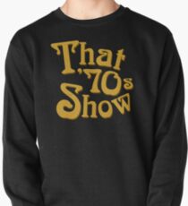 Diese 70'er Show Sweatshirt