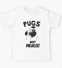 PUGS NOT DRUGS Kids Tee