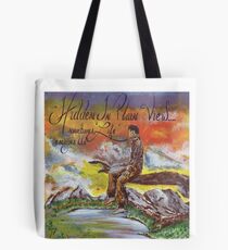 Hidden in Plain View Sometimes Life Escapes Us Tote Bag