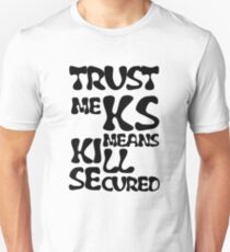 KS bedeutet Kill Secured Black Text Slim Fit T-Shirt