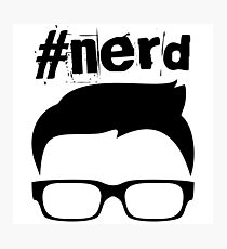 #nerd Photographic Print