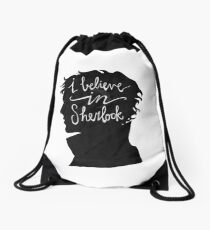I Believe in Sherlock Drawstring Bag