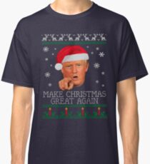 Make Christmas GREAT AGAIN Classic T-Shirt