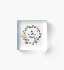 not alone Acrylic Block