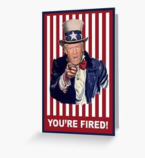 You're Fired Greeting Card