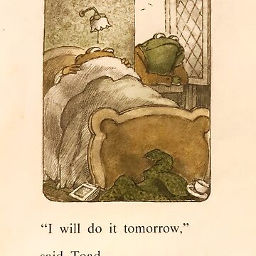 Frog And Toad I will Do It Tomorrow Essential T-Shirt for Sale by