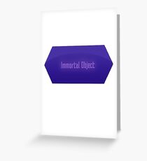 Immortal Object Greeting Card