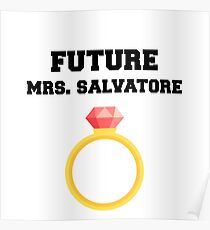 Future Mrs. Salvatore Poster