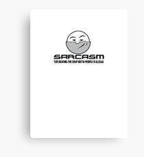 Sarcasm Canvas Print