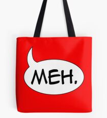 Meh. Tote Bag
