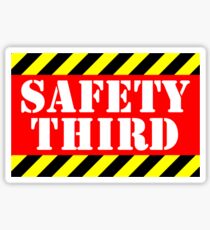 Safety third Sticker