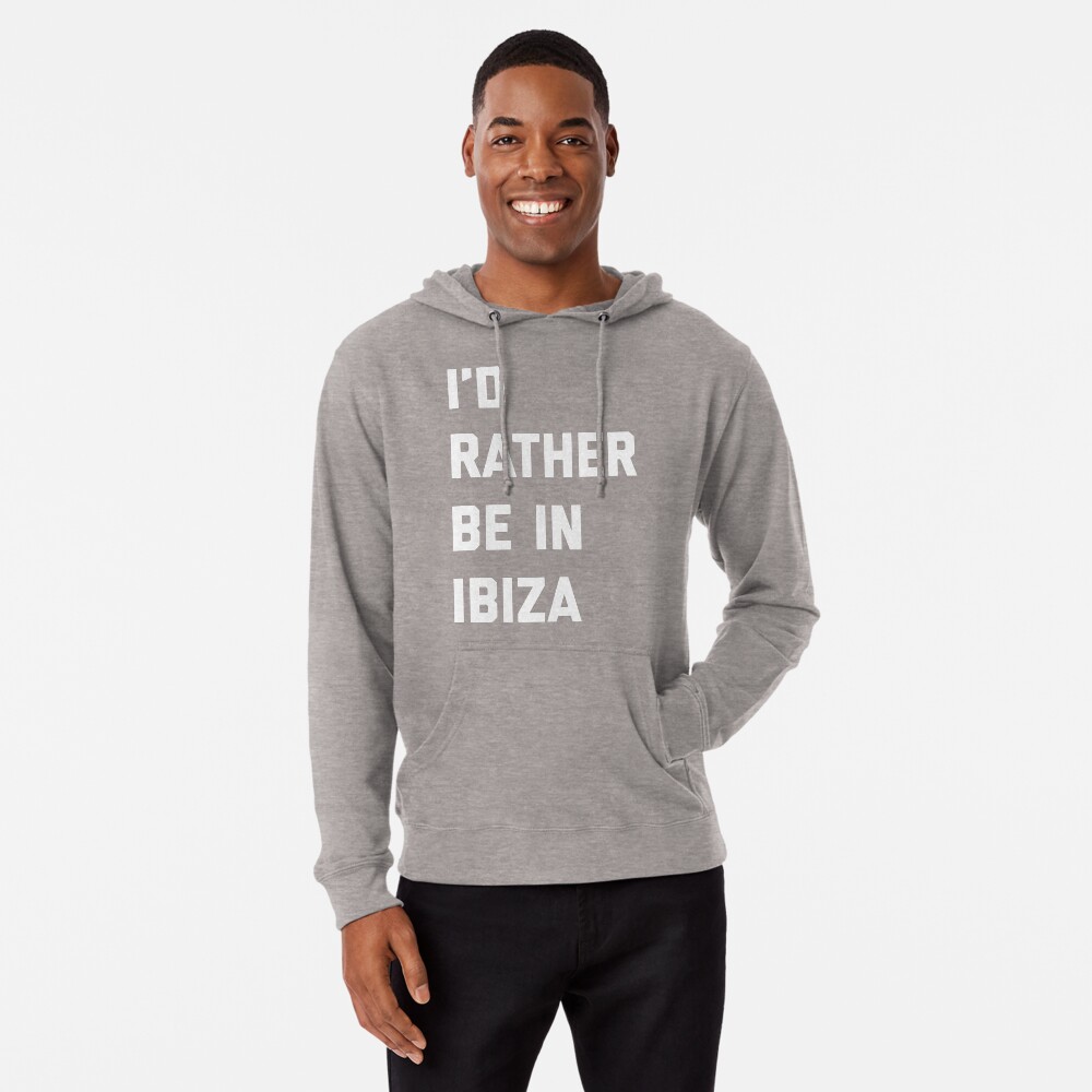 Be In Ibiza Music Quote Lightweight Hoodie