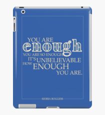 You Are Enough iPad Case/Skin