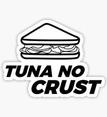 Tuna No Crust Sticker