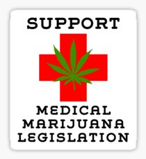 Support Medical Marijuana Legislation Sticker