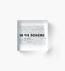 La Vie Bohème Acrylblock