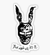 Donnie Darko - They Made Me Do It Sticker