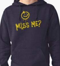 Miss Me? Pullover Hoodie