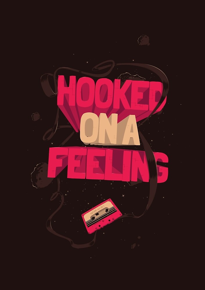 words to hooked on a feeling