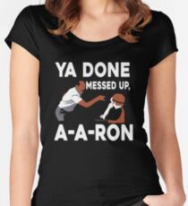Ya Done Messed Up Women's Fitted Scoop T-Shirt