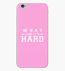Was, wie es ist schwer? iPhone-Hülle & Cover