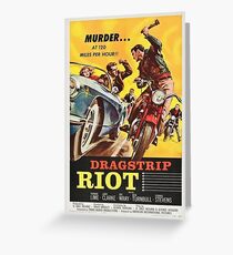 Grindhouse Lounge presents: Dragstrip Riot movie poster Greeting Card