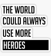 Heroes Sticker